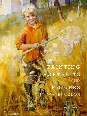 cover image of Painting Portraits and Figures in Watercolor